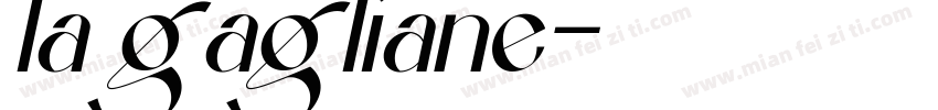 la gagliane字体转换
